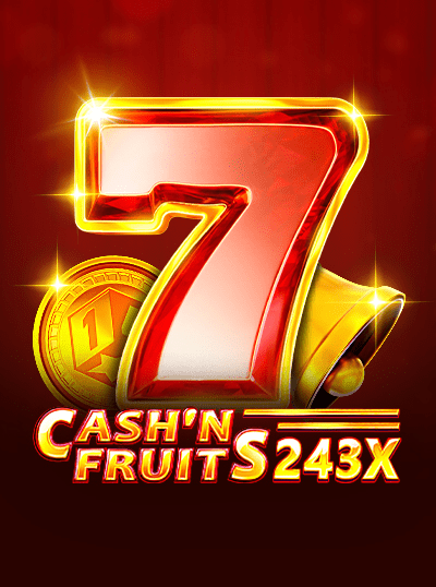 CASH'N FRUITS 243 X